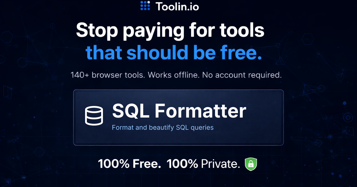How to Format SQL Queries – Pretty-Print SQL Free | Toolin | toolin.io
