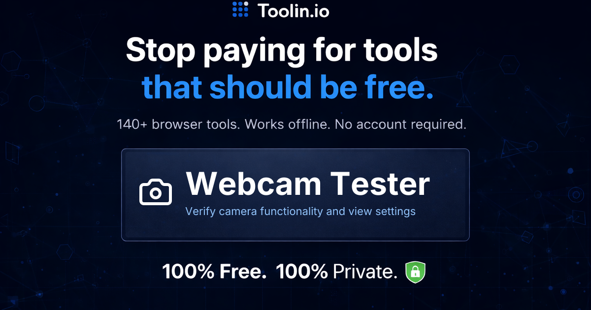 Camera Test Software Webcam Tester – Test Your Camera Online | Toolin | toolin.io